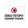 Zákaz vstupu Súkromný pozemok