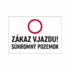 Zákaz vjazdu Súkromný pozemok