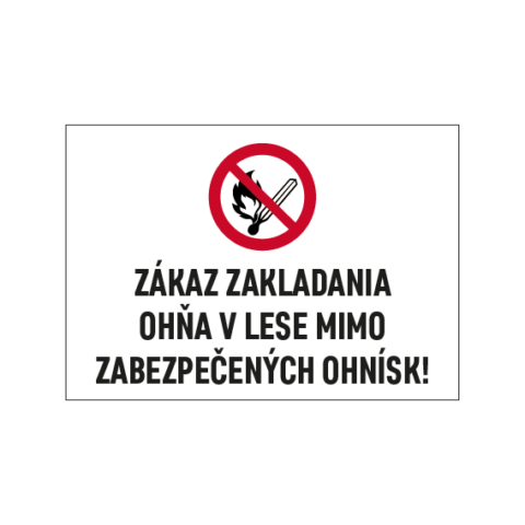 Zákaz zakladania ohňa v lese mimo zabezpečených ohnísk