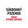 Súkromný pozemok - zákaz sypania odpadu